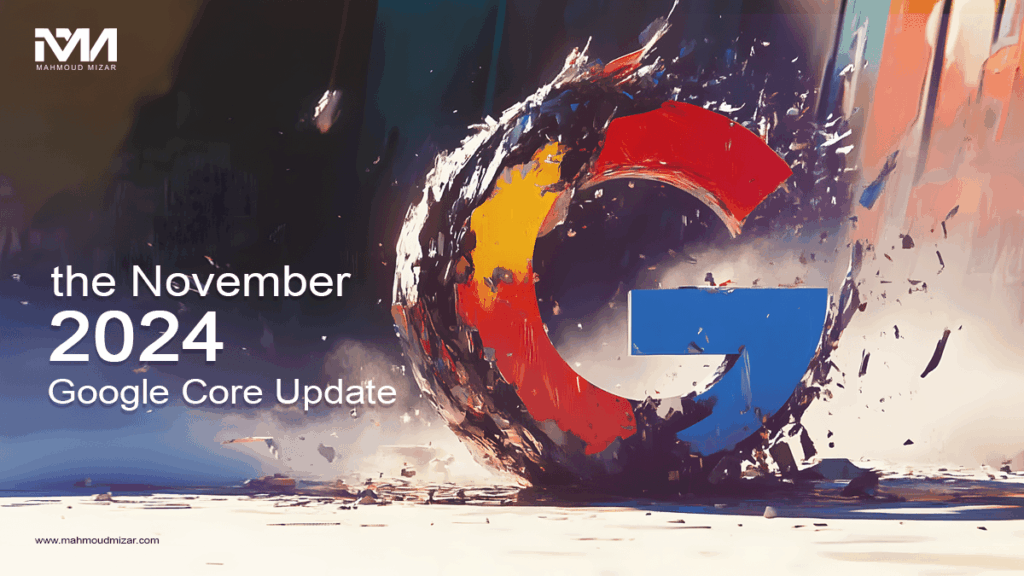 كيفية التعامل مع تحديث جوجل الأساسي في نوفمبر 2024: دليلك للثبات في الترتيب واستراتيجية سيو ذكية